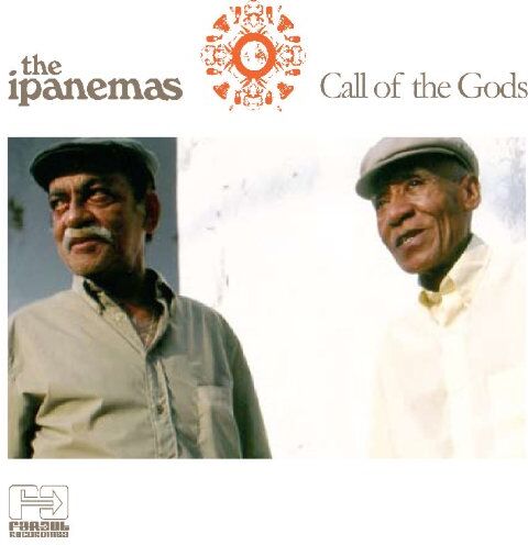 the Ipanemas - Call of the Gods - Preis vom 11.10.2026 15:43:13 h