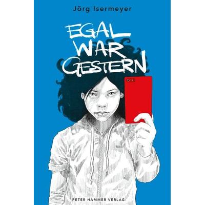 Egal war gestern, Taschenbuch von Jörg Isermeyer, Peter Hammer Verlag, 978-3-7795-0748-2