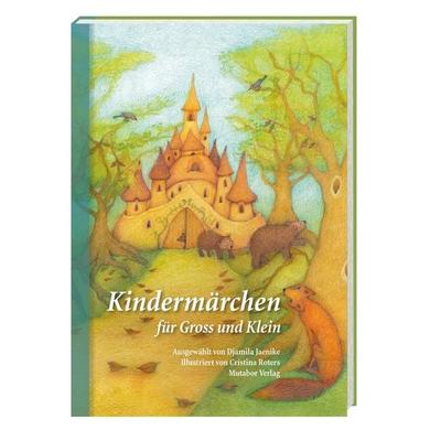 Kindermärchen für Gross und Klein, Gebundene Ausgabe von , Mutabor Verlag, 978-3-9525411-1-1