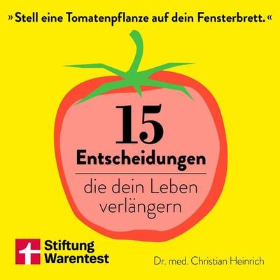 15 Entscheidungen, die dein Leben verlängern - Christian Heinrich, Audio, 9783747111482