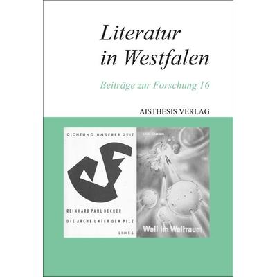Literatur in Westfalen, Taschenbuch von , Aisthesis, 978-3-8498-1304-8