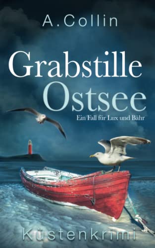 A. Collin - Grabstille Ostsee: Küstenkrimi (Ein Fall für Lux und Bähr 4) (Die Ostseekommissare Lux und Bähr, Band 4) - Preis vom 15.10.2026 23:06:25 h