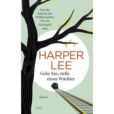 Gehe hin, stelle einen Wächter, Gebundene Ausgabe von Harper Lee, Dva