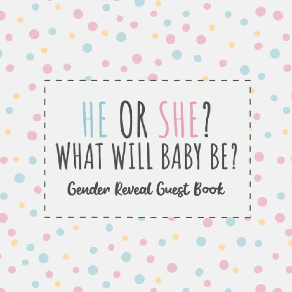 He Or She? What Will Baby Be? Gender Reveal Guest Book: Pink And Blue Gender Reveal Party Guestbook And Keepsake - Preis vom 19.10.2026 19:33:35 h