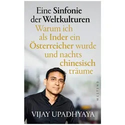 Eine Sinfonie der Weltkulturen, Biografien von Vijay Upadhyaya