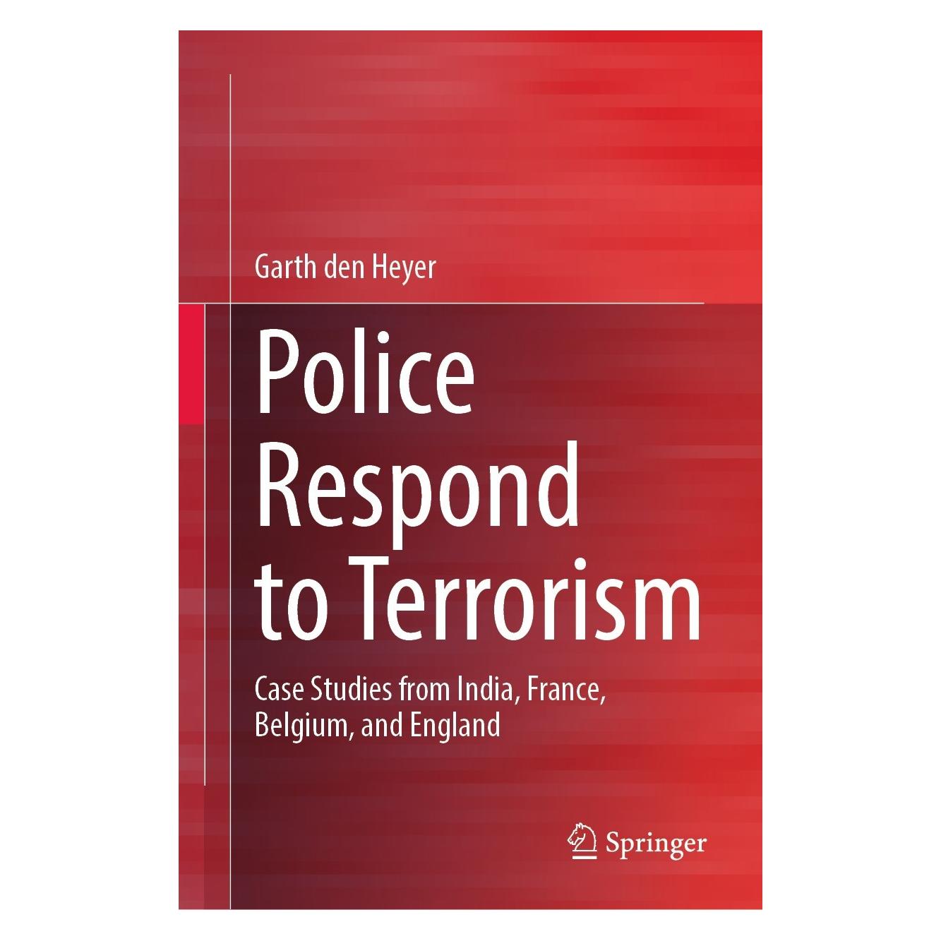Springer Police Respond to Terrorism (Englisch, Hardcover, Garth den Heyer) (9783031432491)