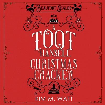 A Toot Hansell Christmas Cracker - Kim M. Watt, Audio, 9781399150187