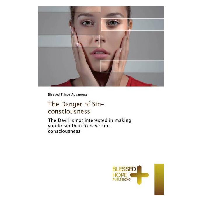 Various Publishers The Danger of Sin-consciousness (Englisch, Softcover, Blessed Prince Agyapong) (51399987)