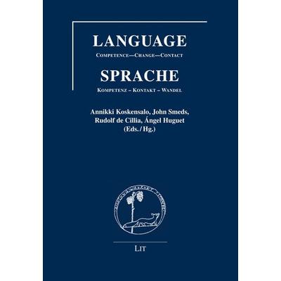 LANGUAGE: Competence - Change - Contact. SPRACHE: Kompetenz - Kontakt - Wandel, Taschenbuch von , Lit Verlag, 978-3-643-10801-2