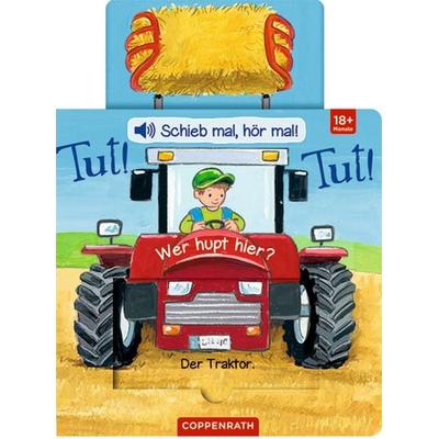 Schieb mal, hör mal!: Tut! Tut! Wer hupt hier?, Gebundene Ausgabe von , Coppenrath, 978-3-649-63208-5