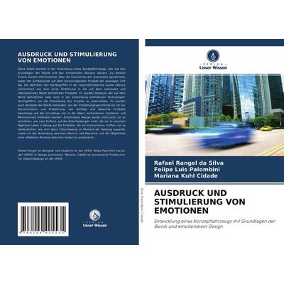 Ausdruck und Stimulierung von Emotionen, Taschenbuch von Rafael Rangel da Silva,Felipe Luis Palombini,Mariana Kuhl Cidade, Verlag Unser Wissen,