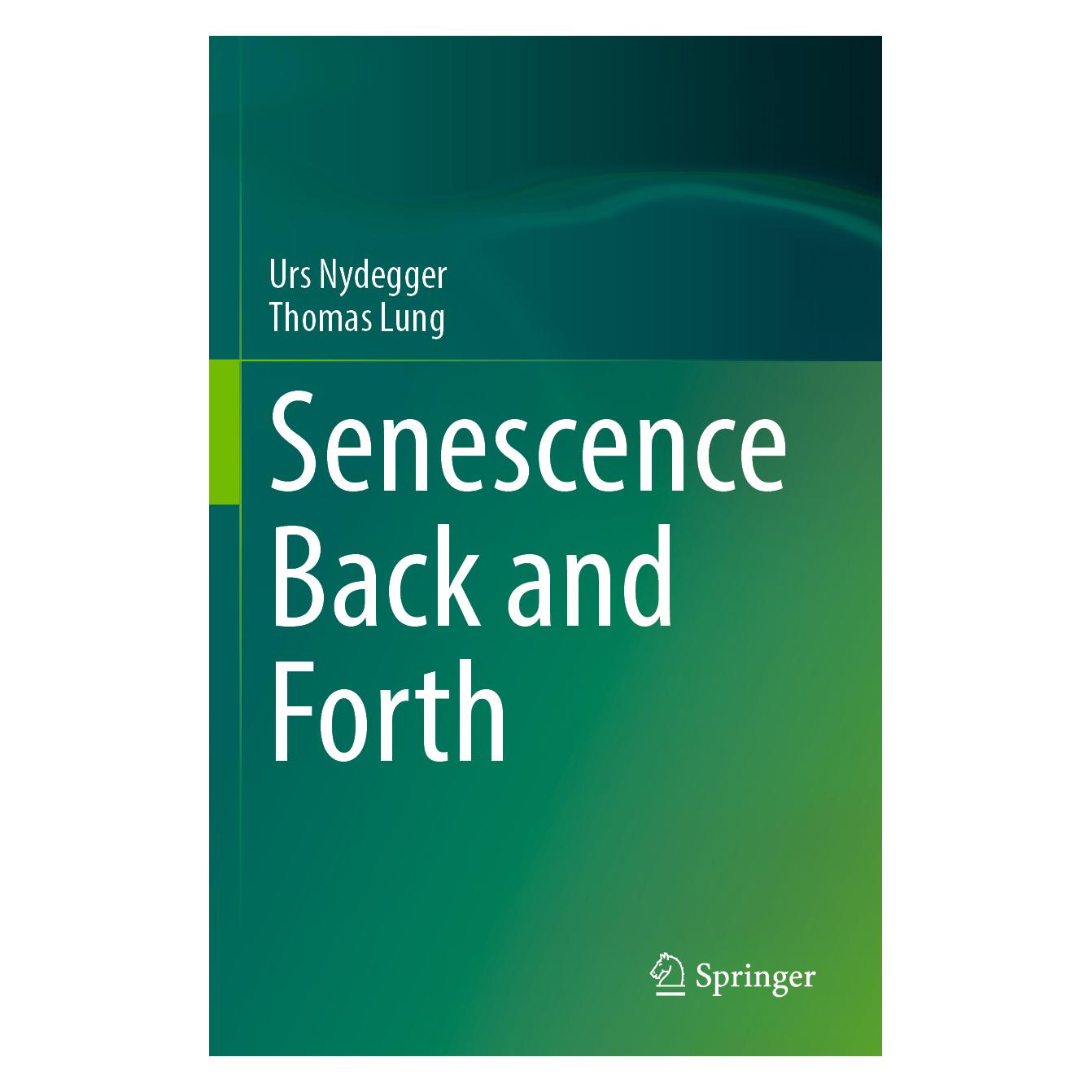 Springer Senescence Back and Forth (Englisch, Softcover, Urs Nydegger) (57091550)