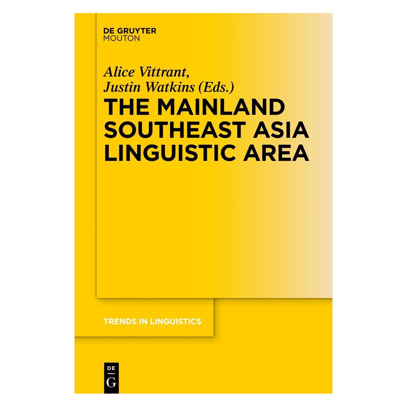 De Gruyter The Mainland Southeast Asia Linguistic Area (Englisch, Softcover, Alice Vittrant, Justin Watkins) (56210186)