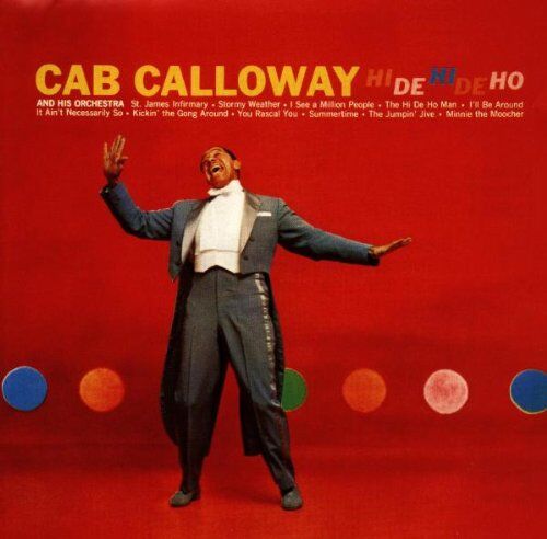 Cab Calloway - Hi-de-Hi-de-Ho - Preis vom 07.10.2026 11:45:10 h