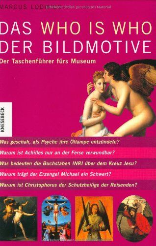 Marcus Lodwick - Das Who is Who der Bildmotive: Der Taschenführer fürs Museum - Preis vom 11.10.2026 03:10:56 h