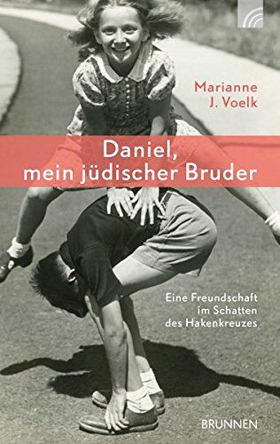 Voelk, Marianne J. - Daniel, mein jüdischer Bruder: Eine Freundschaft im Schatten des Hakenkreuzes - Preis vom 06.10.2026 07:26:00 h