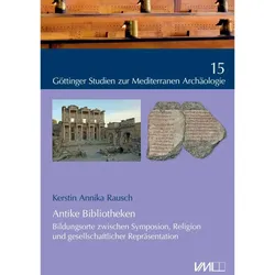 Antike Bibliotheken, Fachbücher von Kerstin Annika Rausch