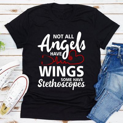 Not All Angels Have Wings Some Have Stethoscopes Black 2XL