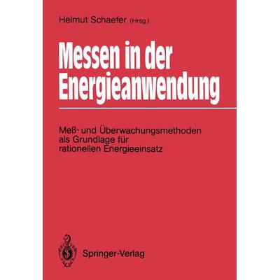 Messen in der Energieanwendung, Taschenbuch von , Springer Berlin, 978-3-540-50127-5