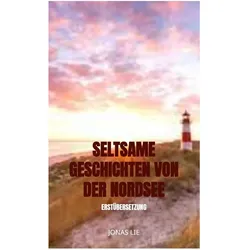 Seltsame Geschichten von der Nordsee, Belletristik von Jonas Lie