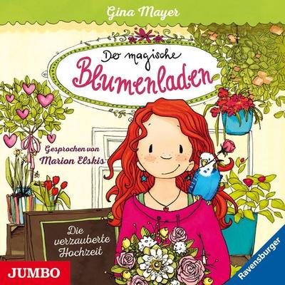 Der magische Blumenladen. Die verzauberte Hochzeit [Band 5] - Gina Mayer, Audio, 4064067305702