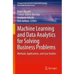 Machine Learning and Data Analytics for Solving Business Problems, Fachbücher