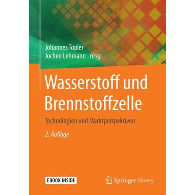 Wasserstoff und Brennstoffzelle, Set von , Springer Berlin, 978-3-662-53359-8