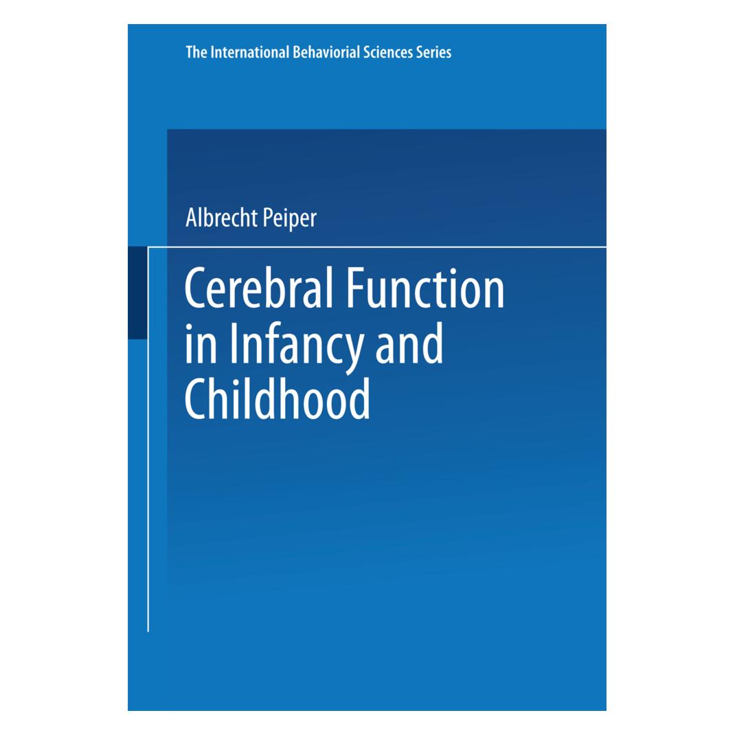 Springer Cerebral Function in Infancy and Childhood (Englisch, Softcover, Albrecht Peiper Albrecht) (55560033)