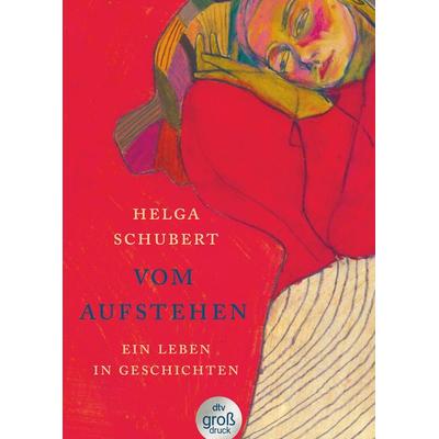 Vom Aufstehen, Taschenbuch von Helga Schubert, dtv, 978-3-423-25129-7