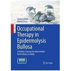 Occupational Therapy in Epidermolysis bullosa, Fachbücher von Hedwig Weiss, Florian Prinz