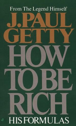 Getty, J. Paul - How to Be Rich - Preis vom 09.10.2026 07:28:09 h