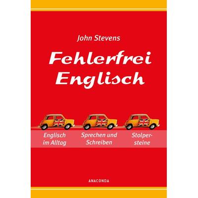 Fehlerfrei Englisch - Das Übungsbuch, Taschenbuch von John Stevens, Anaconda