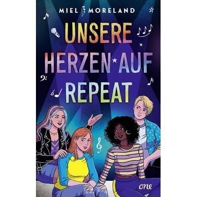 Unsere Herzen auf Repeat, Taschenbuch von Miel Moreland, ONE, 978-3-8466-0157-0