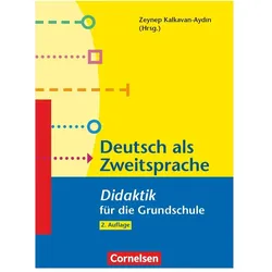 Didaktik für die Grundschule. Deutsch als Zeitsprache, Fachbücher von Zeynep Kalkavan-Aydin, Ingelore Oomen-Welke, Stefan Jeuk