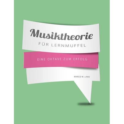 Musiktheorie für Lernmuffel -