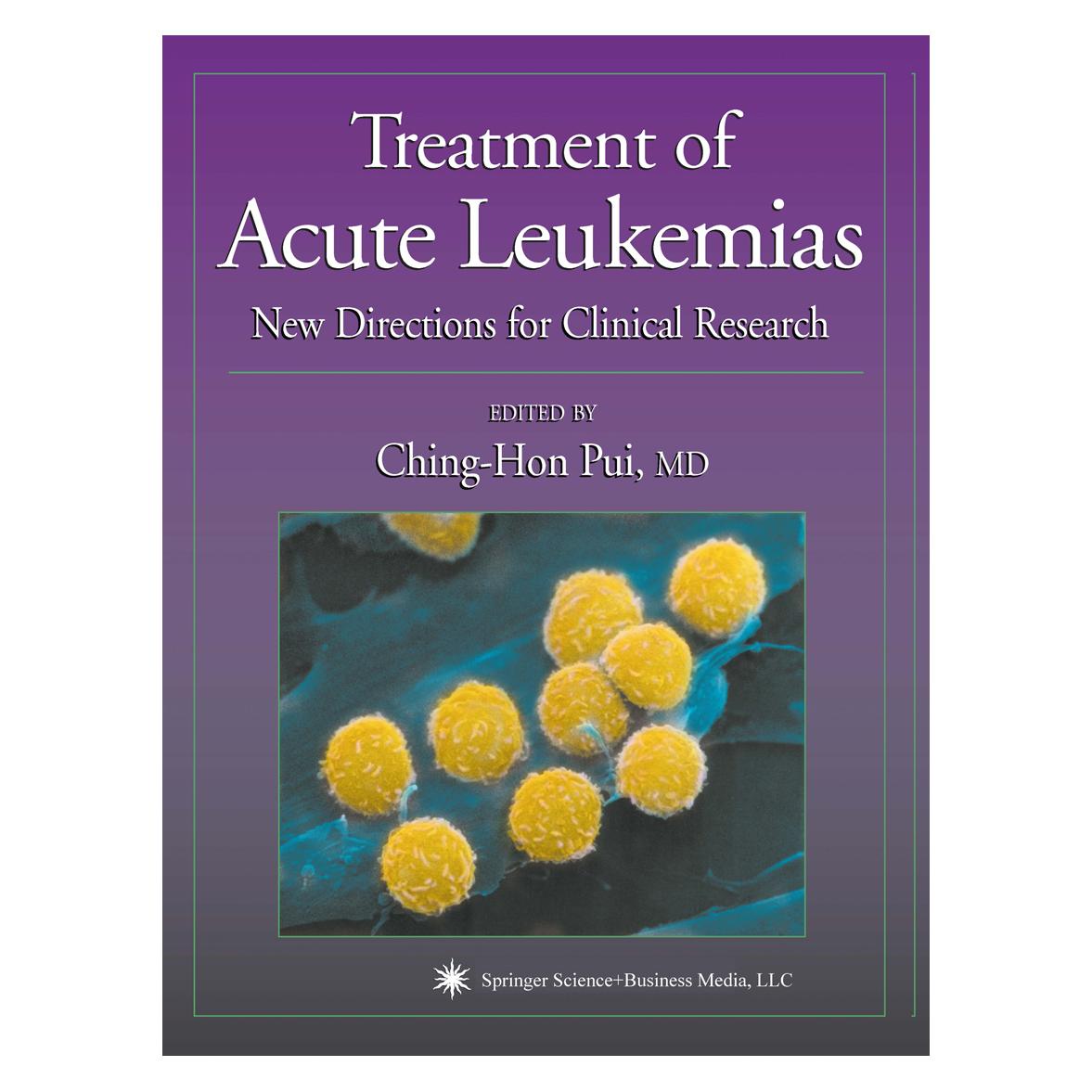 Springer Treatment of Acute Leukemias (Englisch, Softcover, Ching-Hon Pui) (55382523)