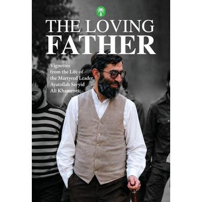 The Loving Father, Taschenbuch von , Green Palm Publications