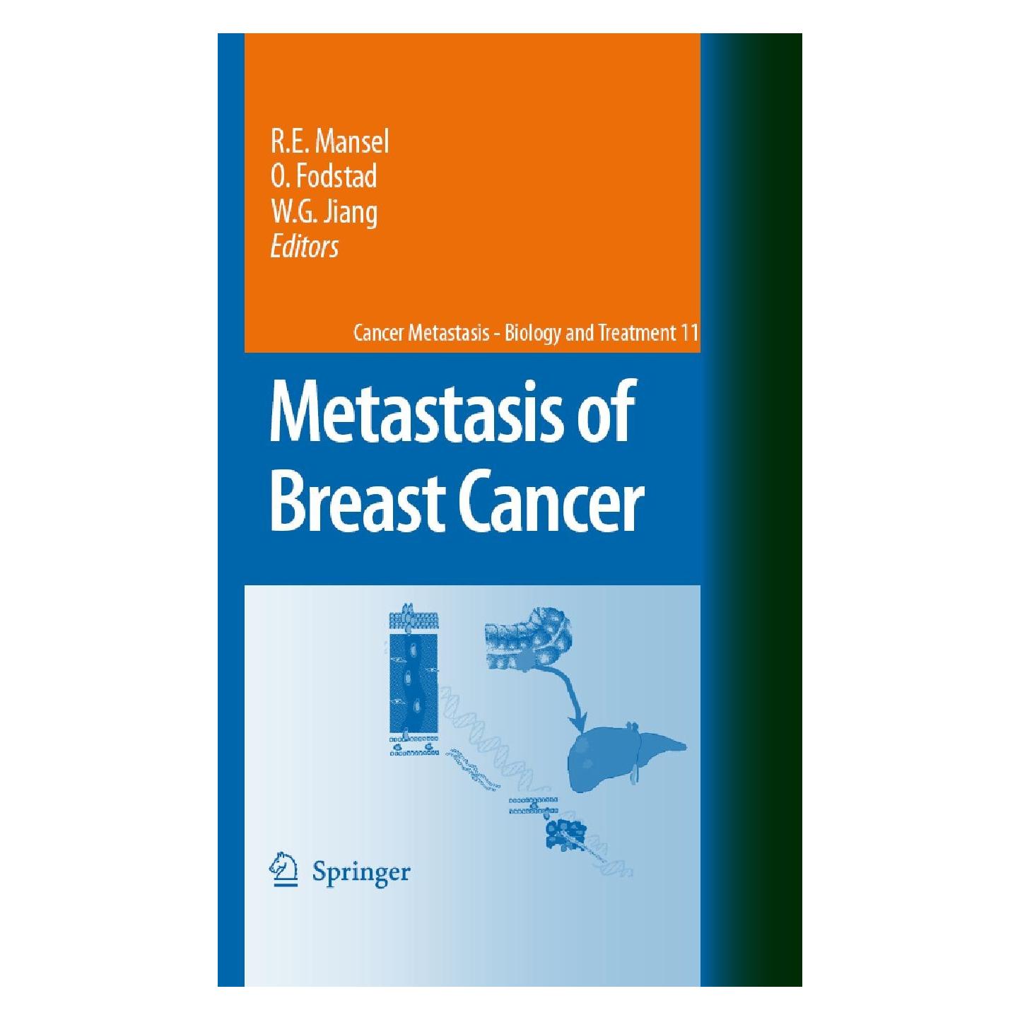 Springer Metastasis of Breast Cancer (Englisch, Hardcover, Oystein Fodstad, Robert E. Mansel, Wen G. Jiang) (9781402058660)