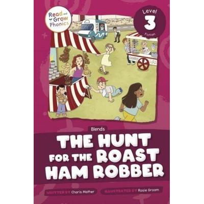 The Hunt for the Roast Ham Robber, Taschenbuch von Charis Mather, North Star Editions
