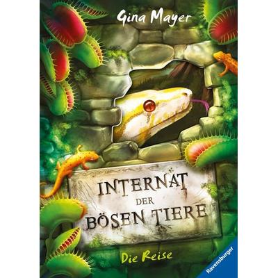 Internat der bösen Tiere, Band 3 - Die Reise, Gebundene Ausgabe von Gina Mayer, Ravensburger Verlag GmbH