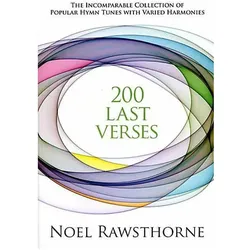 200 Last Verses, Fachbücher von Noel Rawsthorne