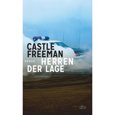 Herren der Lage, Taschenbuch von Castle Freeman, dtv, 978-3-423-14898-6