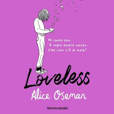 Loveless - Alice Oseman, Audio, 9788852156977