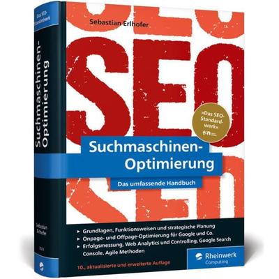 Suchmaschinen-Optimierung, Gebundene Ausgabe von Sebastian Erlhofer, Rheinwerk