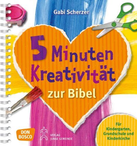 Gabi Scherzer - 5 Minuten Kreativität zur Bibel: Für Kindergarten, Grundschule und Kinderkirche - Preis vom 04.10.2026 03:51:26 h