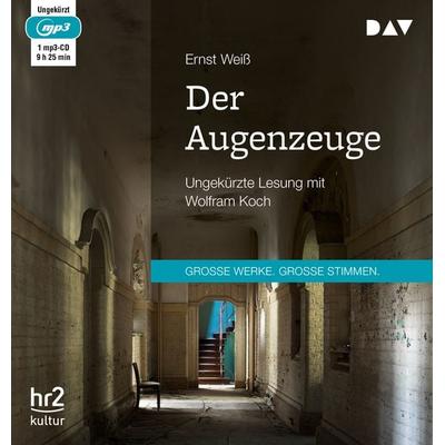 Der Augenzeuge - Ernst Weiss, Audio, 9783742409256