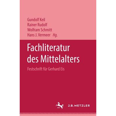 Fachliteratur des Mittelalters, Gebundene Ausgabe von , J.B. Metzler, Part of Springer Nature - Springer-Verlag GmbH, 978-3-476-99495-0
