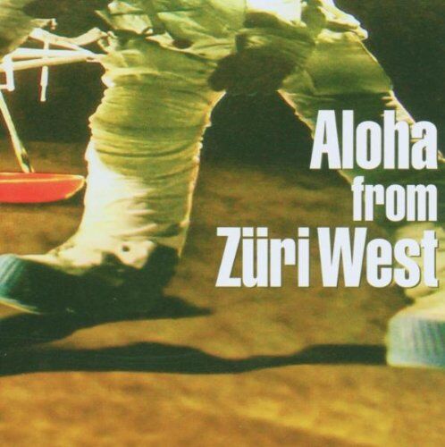 Züri West - Aloha from Züri West - Preis vom 30.09.2026 09:01:18 h