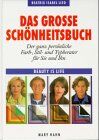 Beatrix Isabel Lied - Das Große Schönheitsbuch. Der ganz persönliche Farb-, Stil- und Typberater für Sie und Ihn - Preis vom 09.10.2026 07:28:09 h