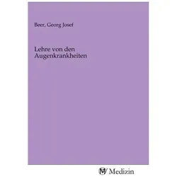 Lehre von den Augenkrankheiten, Fachbücher von Georg Josef Beer